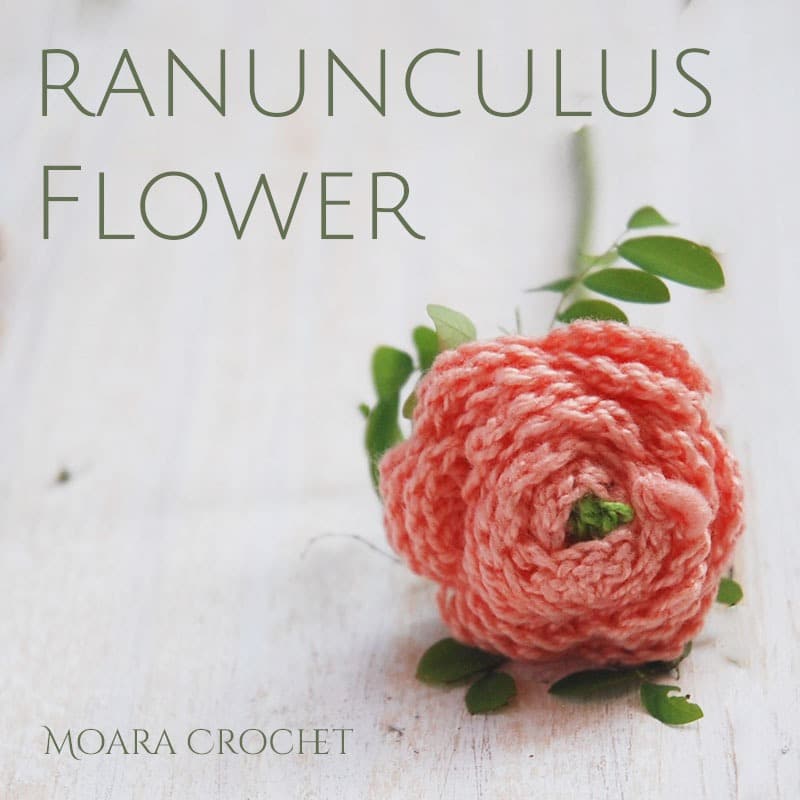 Ranunculus Flower Crochet Pattern - Moara Crochet