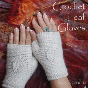 Crochet Leaf Fingerless Gloves Moara Crochet