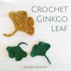 Crochet Leaf Pattern - Ginkgo Leaf