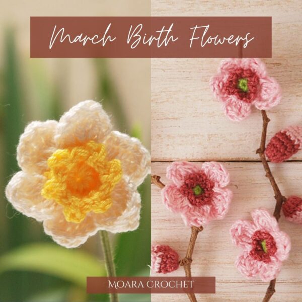 March Crochet Birth Flowers