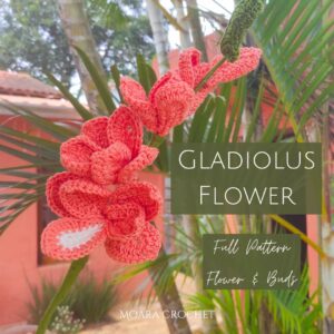 Gladiolus Flower Pattern - Moara Crochet Pattern